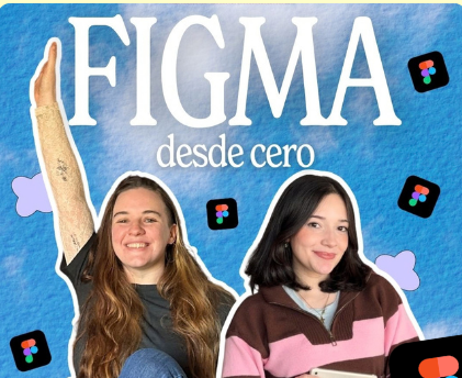 Figma desde cero con Cata y Carly